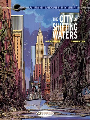 cover image of Valerian & Laureline (english version)--Volume 1--The City of Shifting Waters